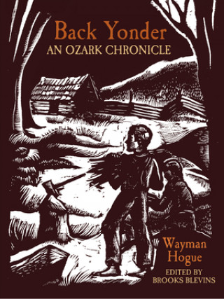 Könyv Back Yonder Wayman Hogue
