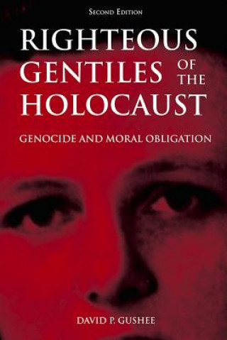 Książka Righteous Gentiles of the Holocaust David P. Gushee