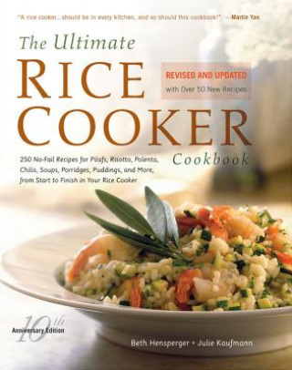 Könyv Ultimate Rice Cooker Cookbook Beth Hensperger