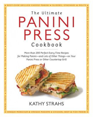 Book Ultimate Panini Press Cookbook Kathy Strahs