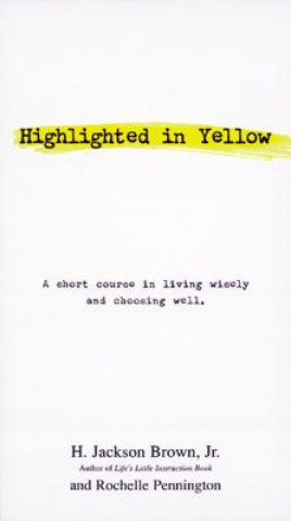 Kniha Highlighted in Yellow H. Jackson Brown
