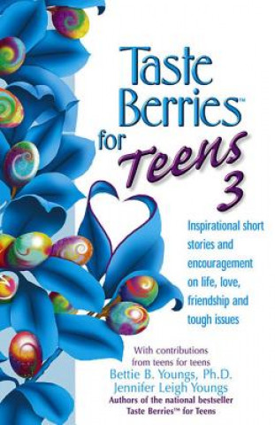 Könyv Taste Berries for Teens Bettie B. Youngs
