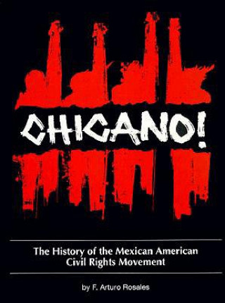 Knjiga Chicano! Francisco A. Rosales