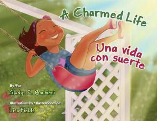 Kniha A Charmed Life/ Una vida con suerte Gladys E. Barbieri