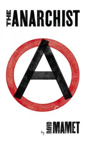 Carte The Anarchist David Mamet
