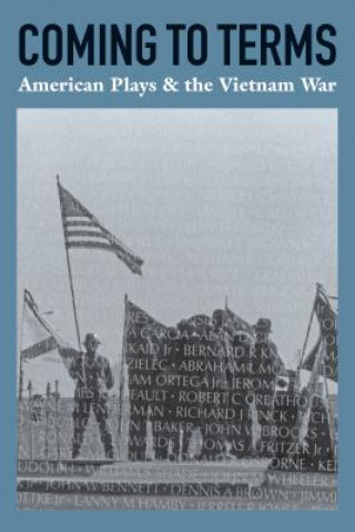 Könyv Coming to Terms: American Plays & the Vietnam War James Reston