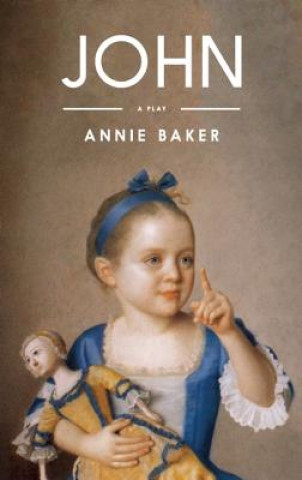 Könyv John Annie Baker