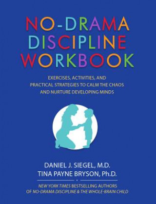 Книга No-Drama Discipline Workbook Daniel Siegel
