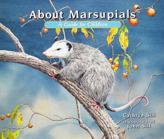 Kniha About Marsupials Cathryn Sill