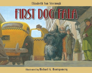 Könyv First Dog Fala Elizabeth Van Steenwyk