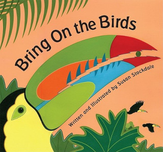 Книга Bring On the Birds Susan Stockdale