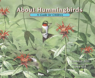 Kniha About Hummingbirds Cathryn Sill