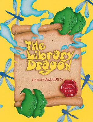 Kniha The Library Dragon Carmen Agra Deedy