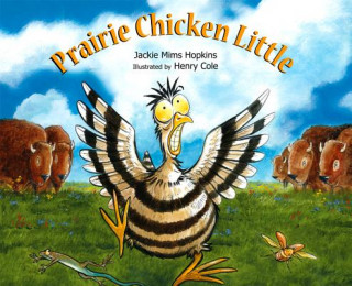 Kniha Prairie Chicken Little Jackie Mims Hopkins