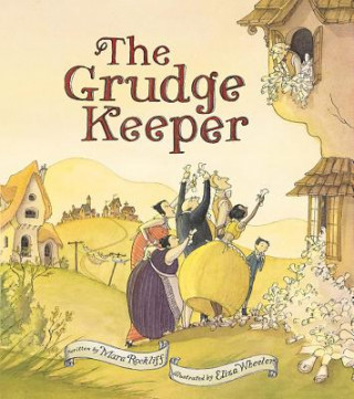 Könyv The Grudge Keeper Mara Rockliff