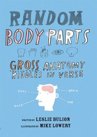 Kniha Random Body Parts Leslie Bulion