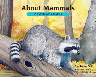 Kniha About Mammals Cathryn Sill