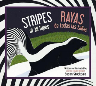 Könyv Stripes of All Types / Rayas de todas las tallas Susan Stockdale