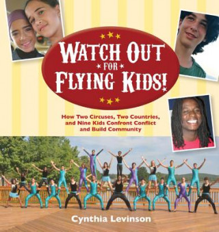 Knjiga Watch Out for Flying Kids! Cynthia Levinson