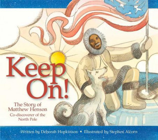 Kniha Keep On! Deborah Hopkinson