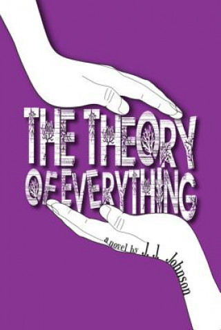 Kniha The Theory of Everything J. J. Johnson