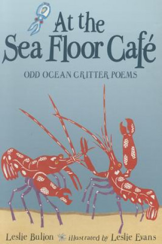 Carte At the Sea Floor Café Leslie Bulion