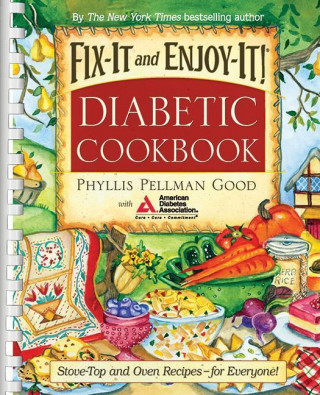Könyv Fix-It and Enjoy-it! Diabetic Cookbook Phyllis Pellman Good