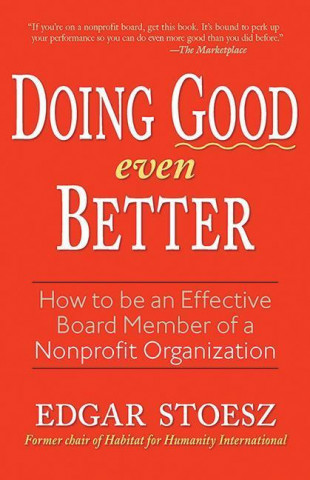 Knjiga Doing Good Even Better Edgar Stoesz