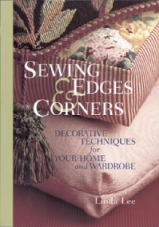 Kniha Sewing Edges and Corners Linda Lee