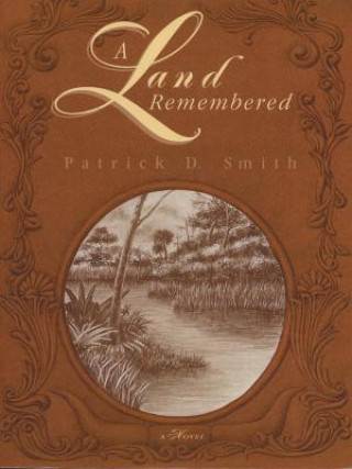 Carte Land Remembered Patrick D Smith