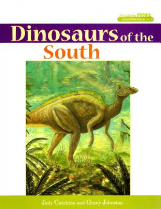 Carte Dinosaurs of the South Judy Cutchins