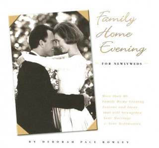 Libro Family Home Evening for Newlyweds Deborah Rowley