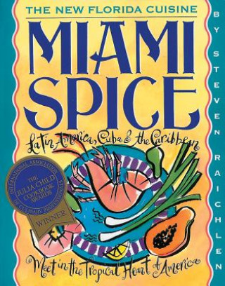 Książka Miami Spice Steven Raichlen