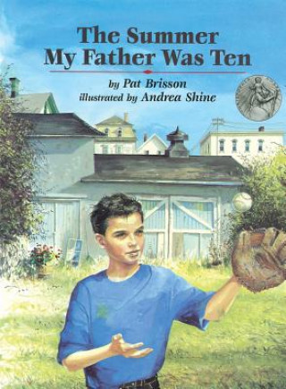 Book The Summer My Father Was Ten Pat Brisson