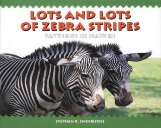 Kniha Lots and Lots of Zebra Stripes Stephen R. Swinburne