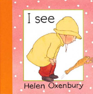 Kniha I See Helen Oxenbury