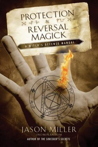 Carte Protection and Reversal Magick Jason Miller