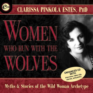 Audio Women Who Run With the Wolves Clarissa Pinkola Estés