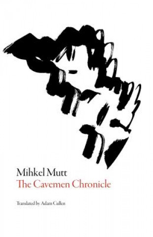 Buch Cavemen Chronicle Mihkel Mutt