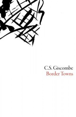 Knjiga Border Towns C. S. Giscombe