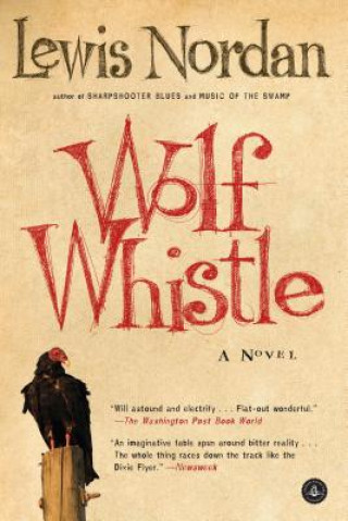 Könyv Wolf Whistle Lewis Nordan