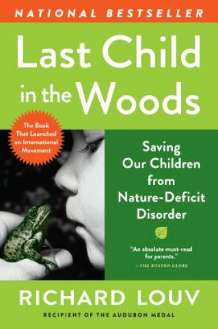 Kniha Last Child in the Woods Richard Louv