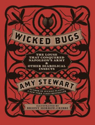 Książka Wicked Bugs Amy Stewart