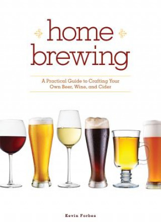 Kniha Home Brewing Kevin Forbes