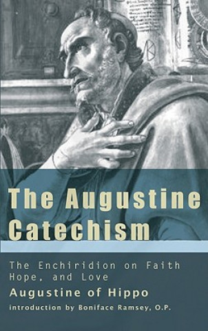 Kniha The Augustine Catechism Saint Augustine