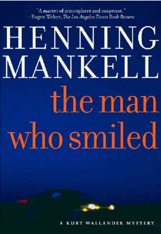 Βιβλίο The Man Who Smiled Henning Mankell