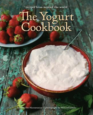 Carte The Yogurt Cookbook Arto Der Haroutunian