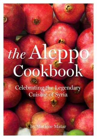 Książka Aleppo Cookbook Marlene Matar