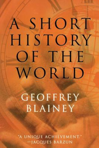 Buch Short History of the World Geoffrey Blainey