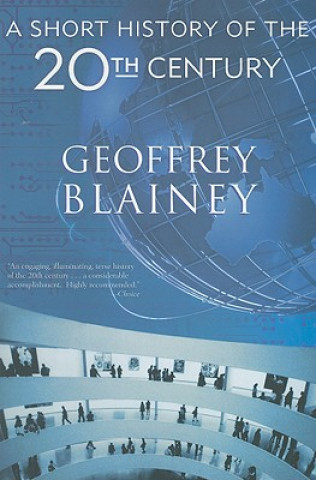 Könyv A Short History of the 20th Century Geoffrey Blainey